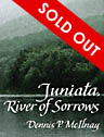 Juniata, River of Sorrows